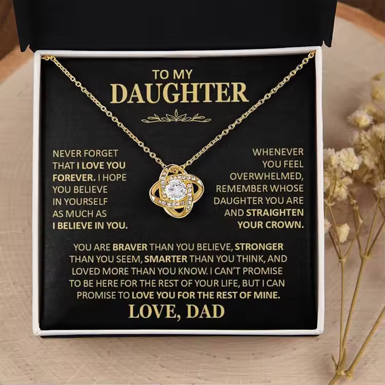 To My Daughter - Never forget that i love you forever